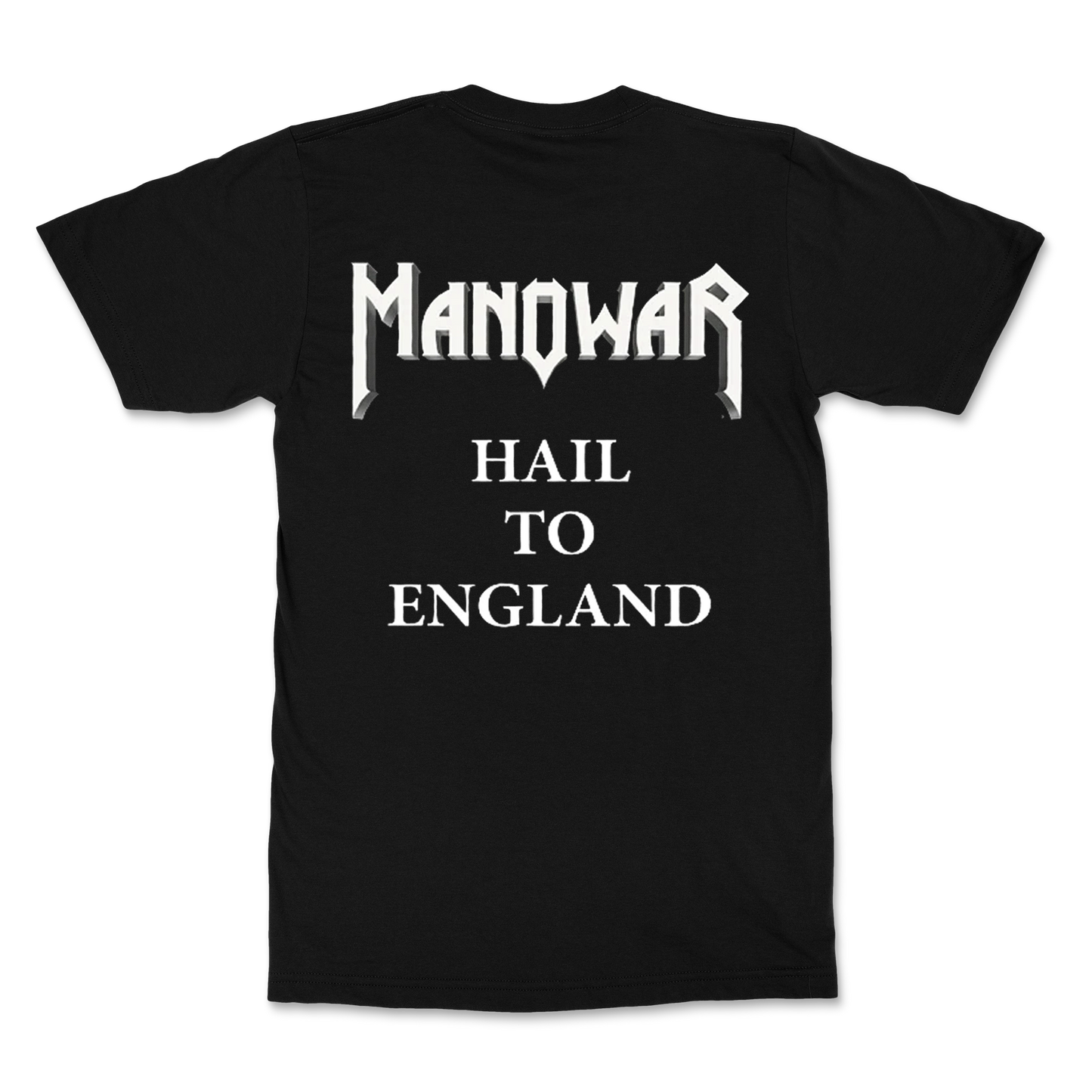 Manowar T-shirt Hail to England - White Text On The Back